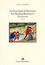 An etymological dictionary for reading Boccaccio's «Decameron». Vol. 3