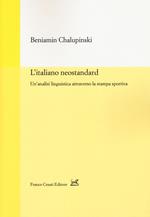 L' italiano neostandard. Un'analisi linguistica attraverso la stampa sportiva