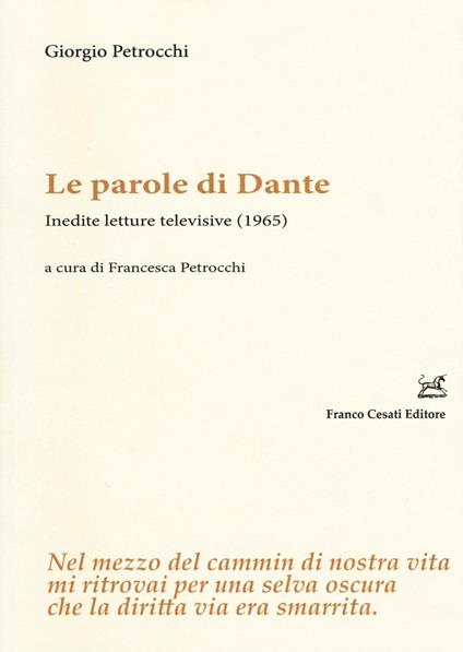 Le parole di Dante. Inedite letture televisive (1965) - Giorgio Petrocchi - copertina