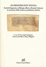 «In principio fuit textus». Studi di linguistica e filologia offerti a Rosario Coluccia in occasione della nomina a professore emerito