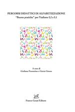 Percorsi didattici di alfabetizzazione. «Buone pratiche» per l'italiano L2 e L1