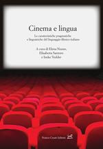 Cinema e lingua. Le caratteristiche pragmatiche e linguistiche del linguaggio filmico italiano