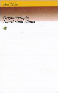 Organoterapia, nuovi studi clinici - Max Tétau - copertina