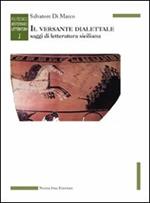 Il versante dialettale. Saggi di letteratura siciliana