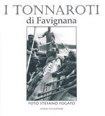 I tonnaroti di Favignana. Ediz. illustrata