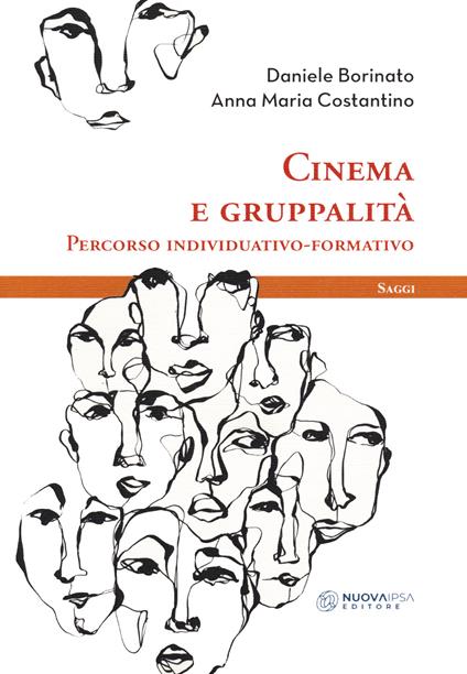 Cinema e gruppalità. Percorso individuativo-formativo - Daniele Borinato,Anna Maria Costantino - copertina