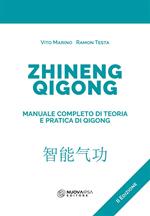 Zhineng Qigong. Manuale completo di teoria e pratica di Qigong