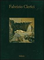 Fabrizio Clerici. Opere 1937-1992. Catalogo della mostra (Marsala, 7 luglio-28 ottobre 2007)