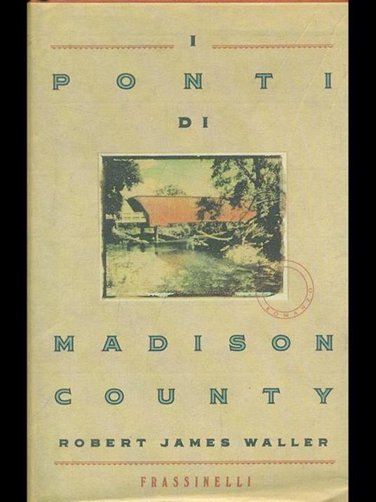 I ponti di Madison County - Robert J. Waller - copertina