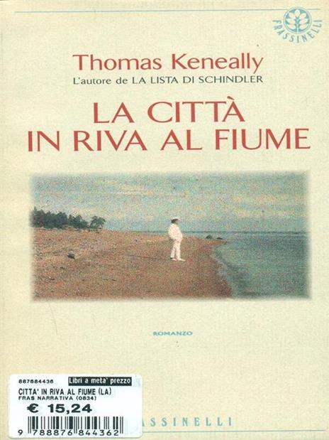 La città in riva al fiume - Thomas Keneally - 3