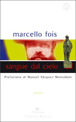 Sangue dal cielo - Marcello Fois - copertina