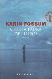 Chi ha paura del lupo? - Karin Fossum - copertina