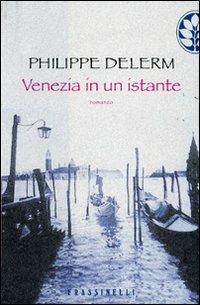 Venezia in un istante - Philippe Delerm - copertina