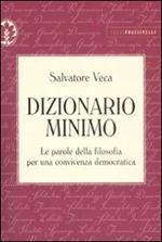 Dizionario minimo. Le parole della filosofia per una convivenza democratica