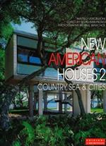 New american houses. Country, sea & cities. Ediz. italiana e inglese. Vol. 2