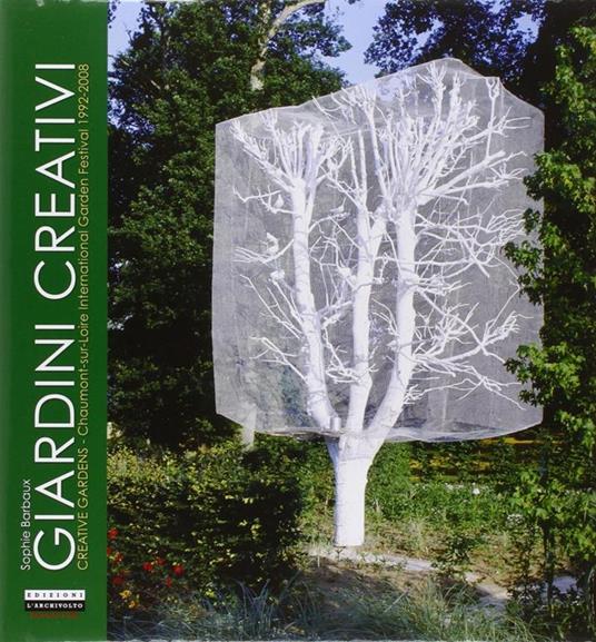 Giardini creativi. Ediz. italiana e inglese - Sophie Barbaux - 2