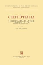 Celti d'Italia. I celti dell'età di La Tène a sud delle Alpi