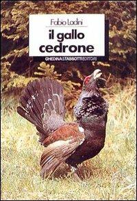 Il gallo cedrone - Fabio Ladini - copertina