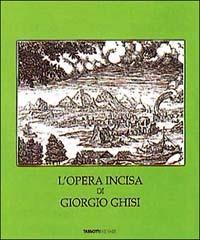 L'opera incisa di Giorgio Ghisi. Catalogo - Paolo Bellini - copertina