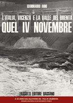 L’Italia, Vicenza e la valle del Brenta. Quel IV Novembre