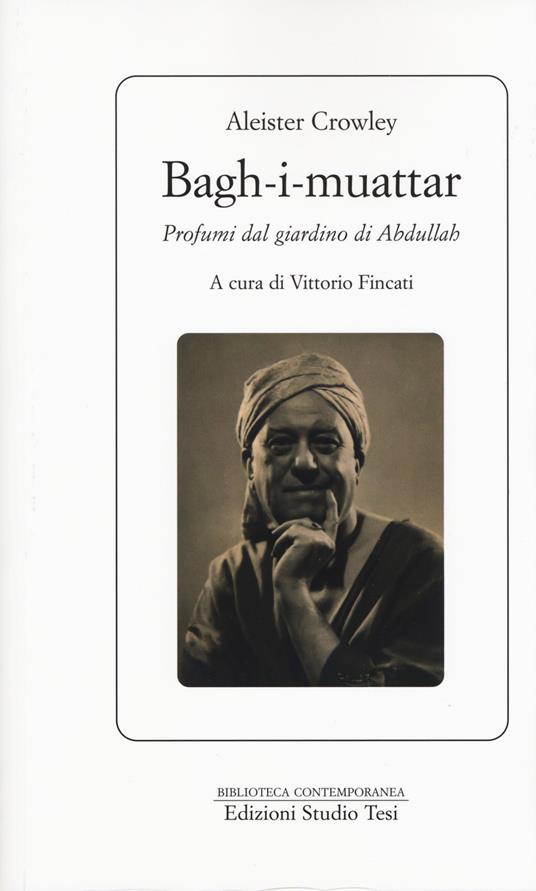 Bagh-I-muattar. Profumi dal giardino di Abdullah - Aleister Crowley - copertina