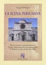 La scena persuasiva. Tecnica scenica e poesia drammatica tra Sei e Settecento nel corpus manoscritto di M. Carrus di San Vero Milis