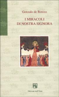 I miracoli di nostra Signora - Gonzalo de Berceo - copertina