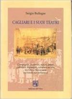 Cagliari e i suoi teatri. Compagnie, repertori, autori, attori, pubblico, impresari, cultura e società tra Otto e Novecento nel Fondo Amat-Sanjust