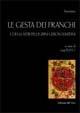 Le gesta dei franchi e degli altri pellegrini gerosolimitani