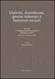Dialetti, dialettismi, generi letterari e funzioni sociali. Atti del 5° Incontro Internazionale di Linguistica Greca (Milano, 12-13 settembre 2002)
