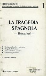 La tragedia spagnola. Thomas Kyd