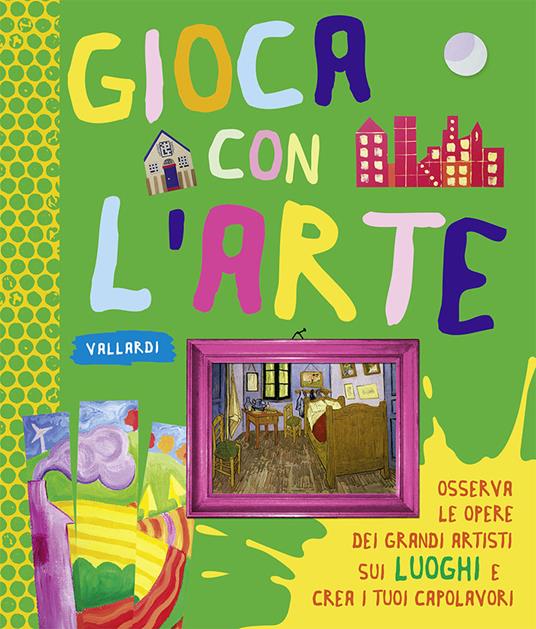 I luoghi. Gioca con l'arte. Ediz. illustrata - copertina