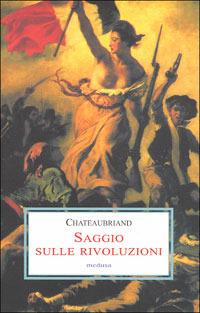 Saggio sulle rivoluzioni - François-René de Chateaubriand - copertina