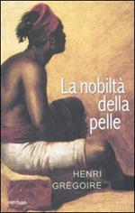 La nobiltà della pelle