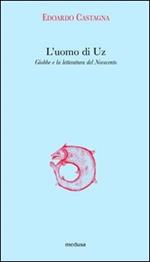 L' uomo di Uz. Giobbe e la letteratura del Novecento