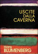 Uscite dalla caverna