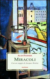 Miracoli - Henri Alain-Fournier - copertina