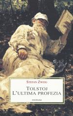 Tolstoj. L'ultima profezia