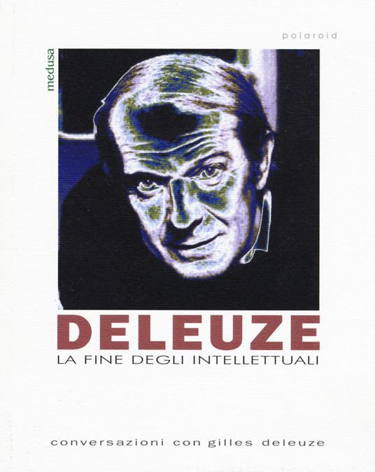 Deleuze. La fine degli intellettuali - copertina