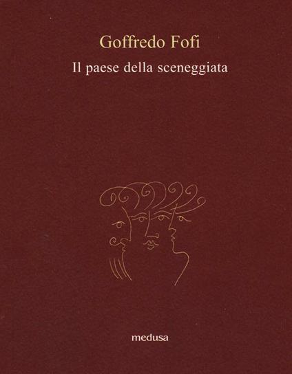 Il Paese della sceneggiata - Goffredo Fofi - copertina