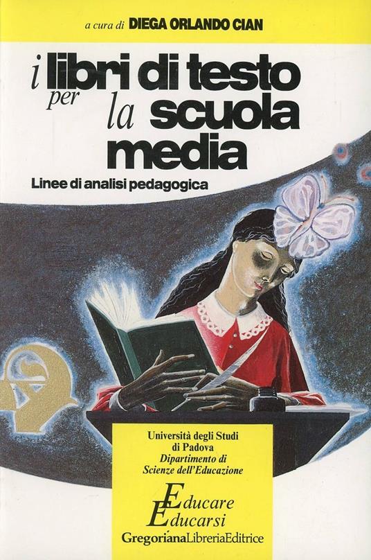 I libri di testo per la scuola media - O. Cian Diega - Libro - Gregoriana  Libreria Editrice - Educare educarsi | laFeltrinelli