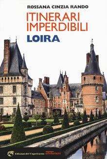 Itinerari imperdibili Loira