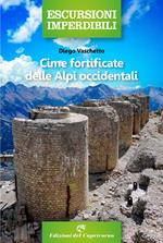 Cime fortificate delle Alpi Occidentali