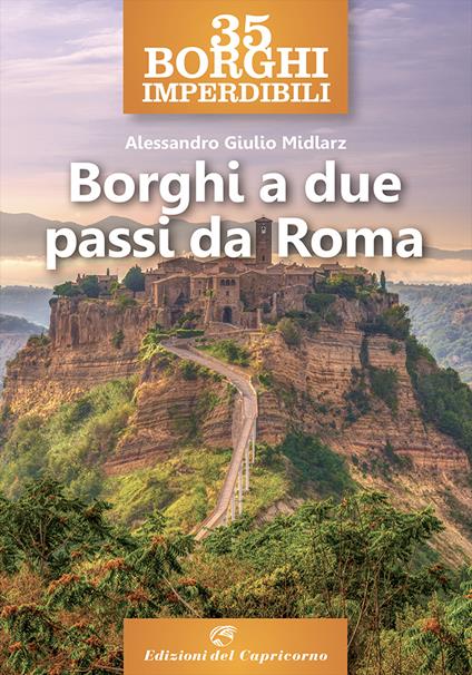 35 borghi imperdibili a due passi da Roma - Alessandro Giulio Midlarz - copertina