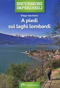 Libro A piedi sui laghi lombardi Diego Vaschetto