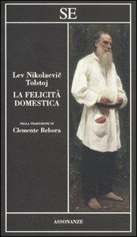 La felicità domestica - Lev Tolstoj - 5