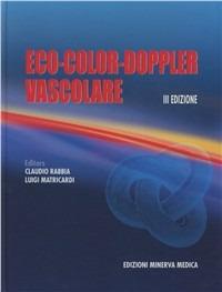 Eco-color-doppler vascolare - Claudio Rabbia,Luigi Matricardi - copertina