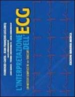 L' interpretazione dell'ECG. Un metodo semplice in 101 tracciati