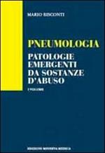 Pneumologia. Patologie emergenti da sostanze d'abuso