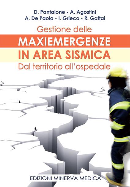 Gestione delle maxiemergenze in area sismica. Dal territorio all'ospedale - copertina